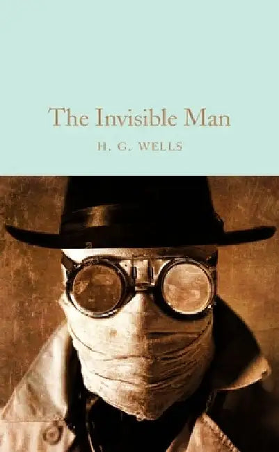 The Invisible Man by H. G. Wells