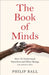 The Book of Minds by Philip Ball