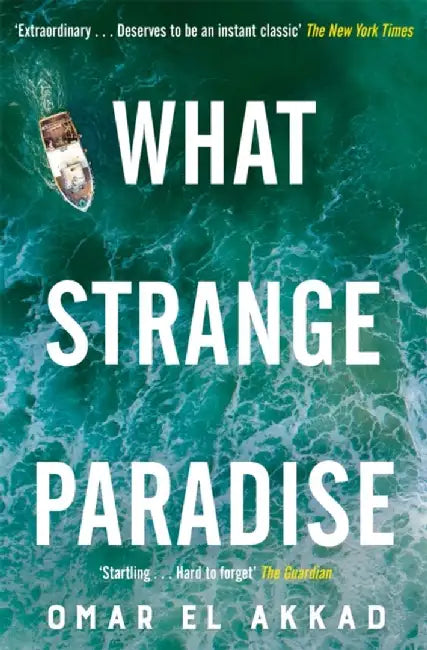 What Strange Paradise by Omar El Akkad