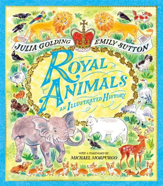 Royal Animals by Julia Golding