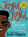 Joyful, Joyful: 20 Stories by Brilliant Black Creators from Around the World by Dapo Adeola