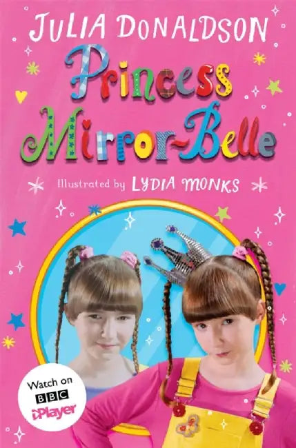 Princess Mirror-Belle by Julia Donaldson