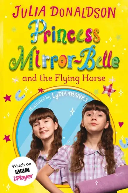 Princess Mirror-Belle and the Flying Horse by Julia Donaldson