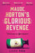 Maude Horton's Glorious Revenge by Lizzie Pook