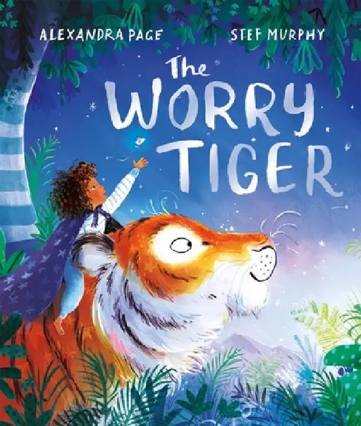 The Worry Tiger by Alexandra Page
