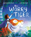 The Worry Tiger by Alexandra Page