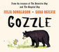 Gozzle: A funny and heartwarming story about family from the creators of The Detective Dog by Julia Donaldson