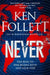 Never by Ken Follett