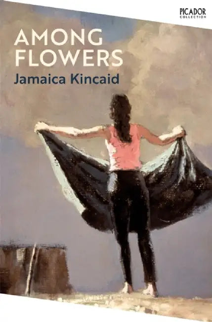 Among Flowers by Jamaica Kincaid