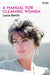 A Manual for Cleaning Women by Lucia Berlin
