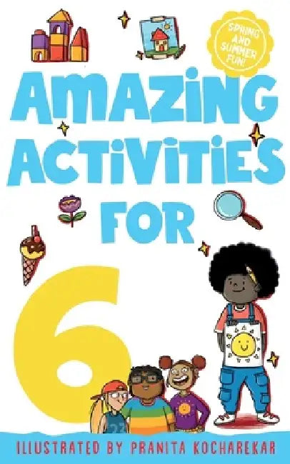 Amazing Activities for 6 Year Olds by Macmillan Children's Books