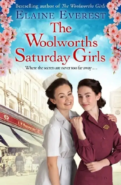 The Woolworths Saturday Girls by Elaine Everest