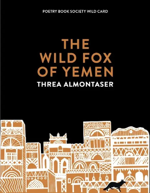 The Wild Fox of Yemen by Threa Almontaser