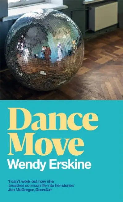 Dance Move by Wendy Erskine