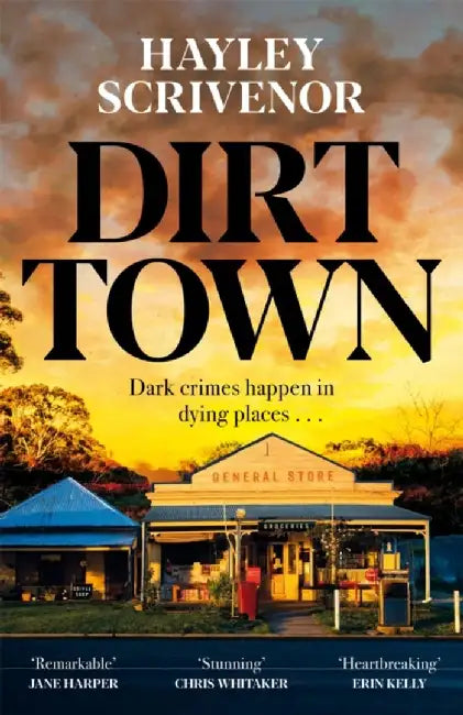 Dirt Town by Hayley Scrivenor