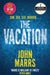 The Vacation by John Marrs