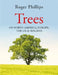 Trees: Of North America, Europe, the UK & Ireland by Roger Phillips