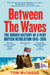 Between the Waves by Tom McTague