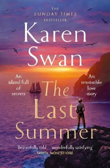 The Last Summer: A Wild, Romantic Tale of Opposites Attract ... by Karen Swan