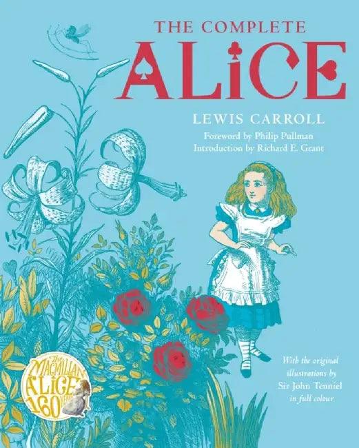 The Complete Alice by Lewis Carroll