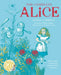 The Complete Alice by Lewis Carroll