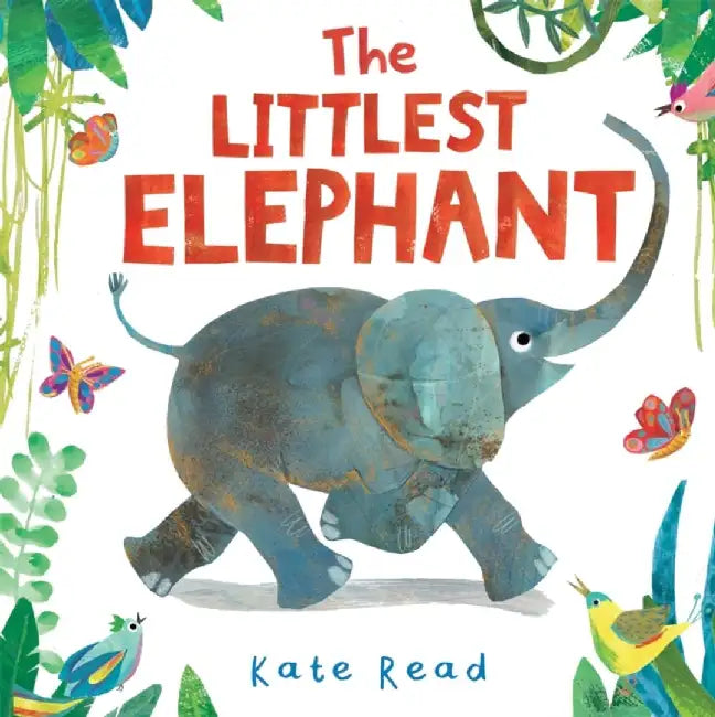 The Littlest Elephant by Kate Read