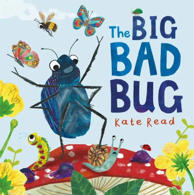 The Big Bad Bug by Kate Read