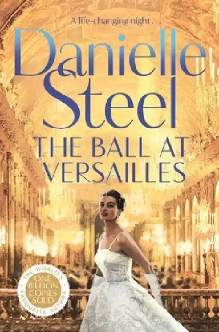 The Ball at Versailles by Danielle Steel