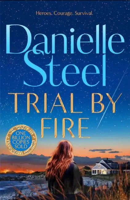 Trial by Fire by Danielle Steel