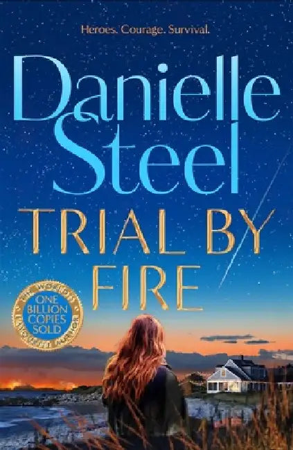 Trial by Fire by Danielle Steel