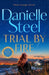 Trial by Fire by Danielle Steel
