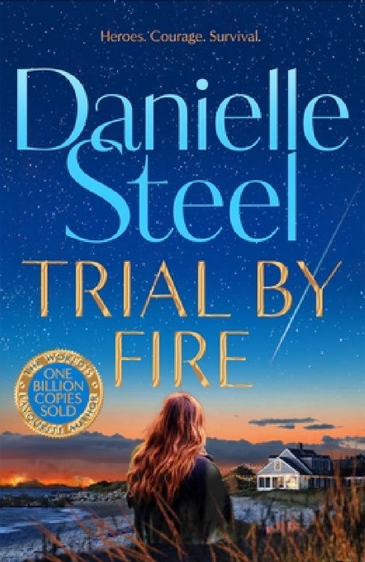 Trial by Fire by Danielle Steel