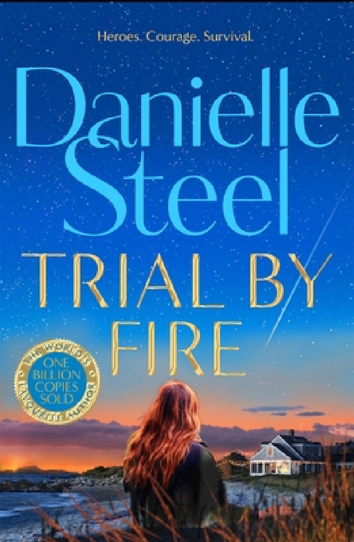 Trial by Fire by Danielle Steel