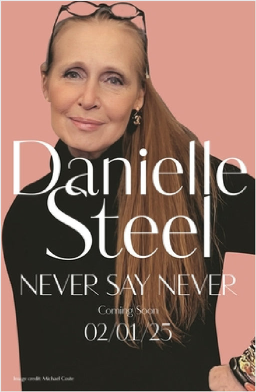 Never Say Never by Danielle Steel