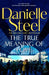 The True Meaning of Love by Danielle Steel