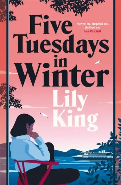 Five Tuesdays in Winter by Lily King