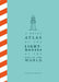 A Brief Atlas of the Lighthouses at the End of the World by Gonzalez Macias