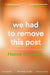 We Had To Remove This Post by Hanna Bervoets