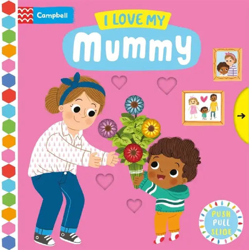 I Love My Mummy by Campbell Books