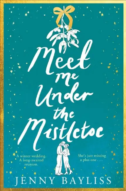 Meet Me Under the Mistletoe by Jenny Bayliss