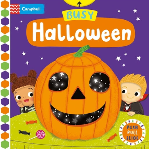 Busy Halloween: A Push, Pull, Slide Book by Campbell Books