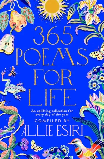 365 Poems for Life by Allie Esiri