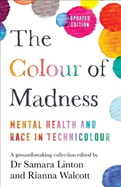 The Colour of Madness by Samara Linton