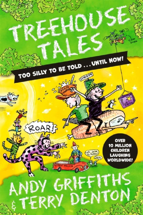 Treehouse Tales: too SILLY to be told ... UNTIL NOW! by Andy Griffiths