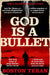 God is a Bullet by Boston Teran