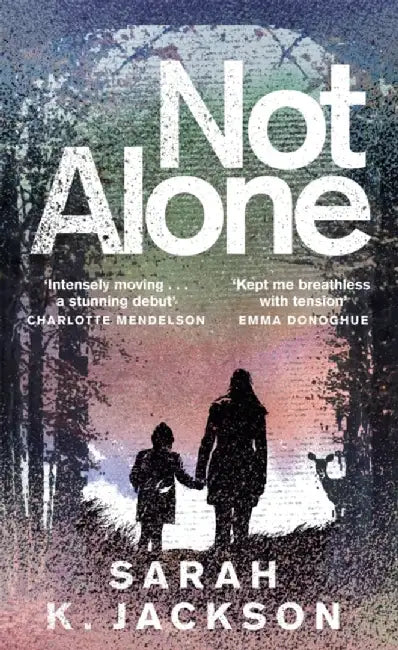 Not Alone by Sarah K Jackson