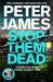 Stop Them Dead by Peter James