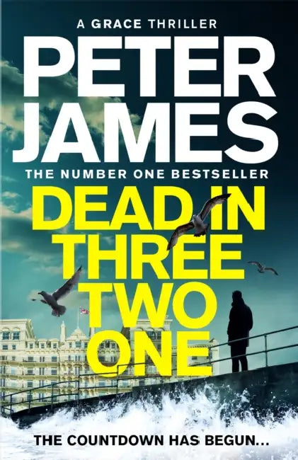 Dead in Three Two One by Peter James