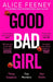 Good Bad Girl by Alice Feeney