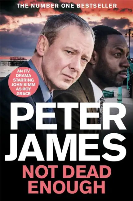 Not Dead Enough: Now a Major Britbox Drama Starring John Simmvolume 3 by Peter James
